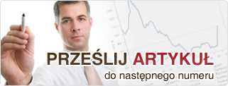 PRZEŚLIJ ARTYKUŁ do następnego numeru